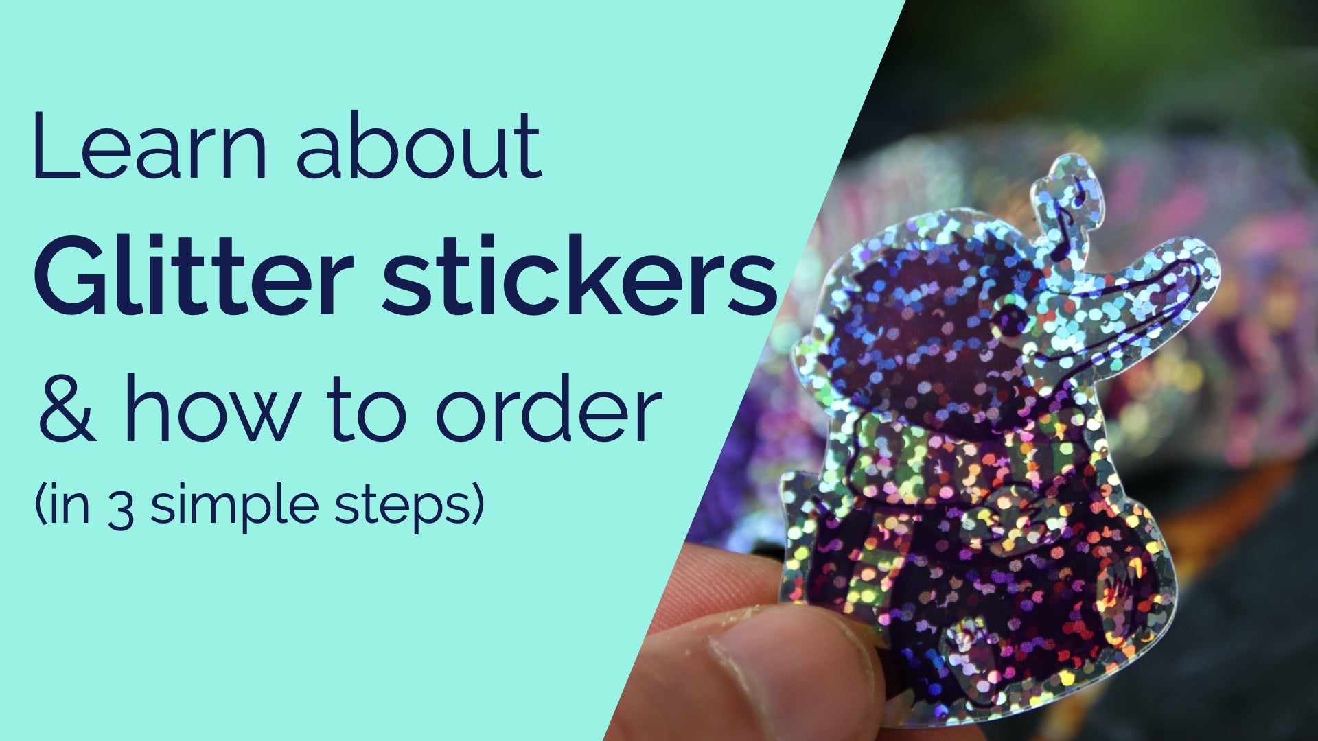 Load video: Video about glitter stickers and how to order