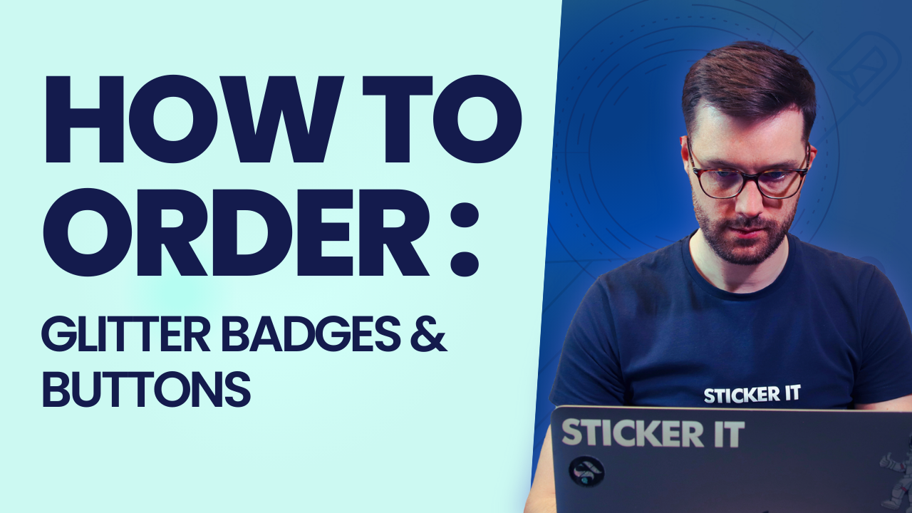 Load video: A video showing how to order glitter badges &amp; buttons