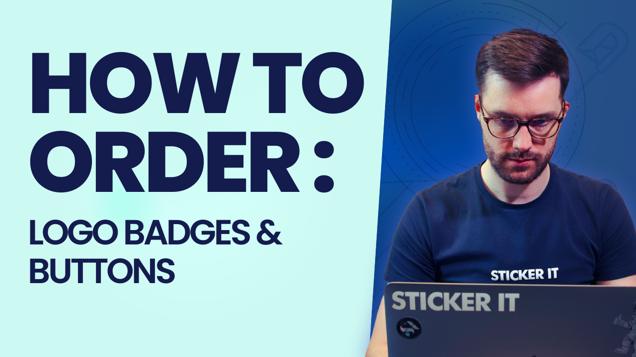 Load video: A video showing how to order logo badges &amp; buttons