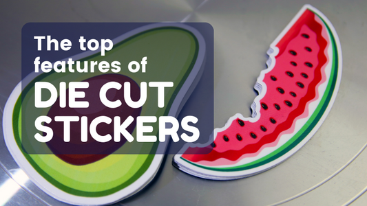 The Top Features of Die Cut Stickers