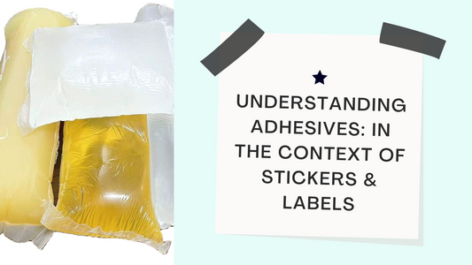 Understanding adhesives in the context of stickers & labels