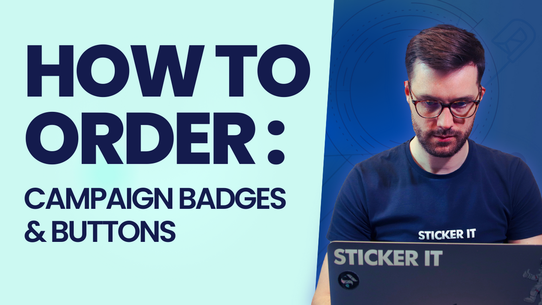 A video showing how to order campaign badges & buttons