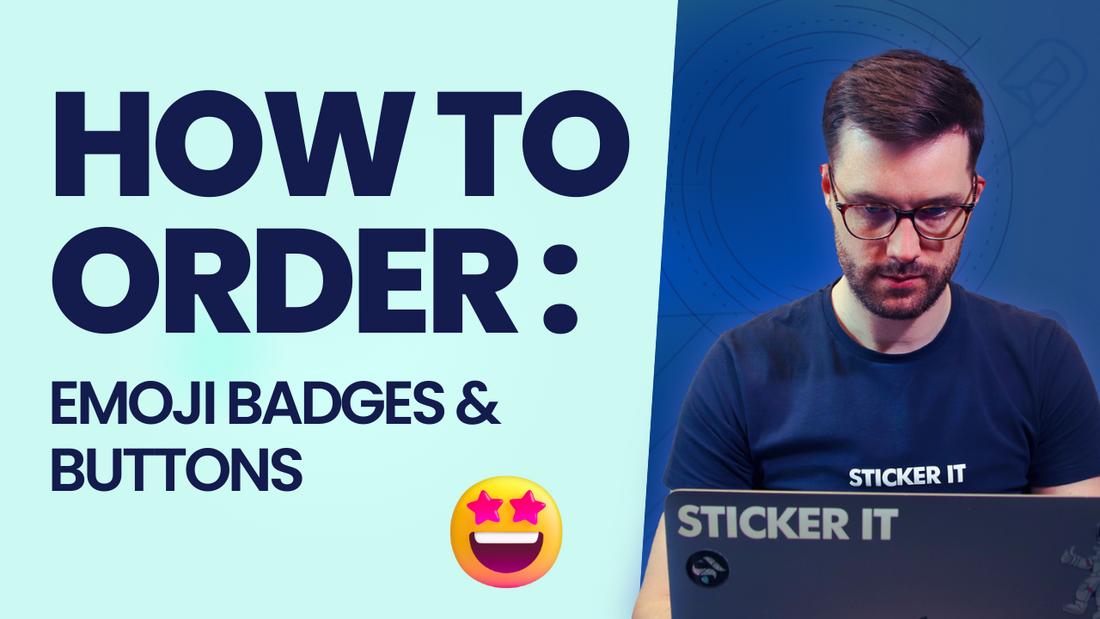 A video showing how to order emoji badges & buttons