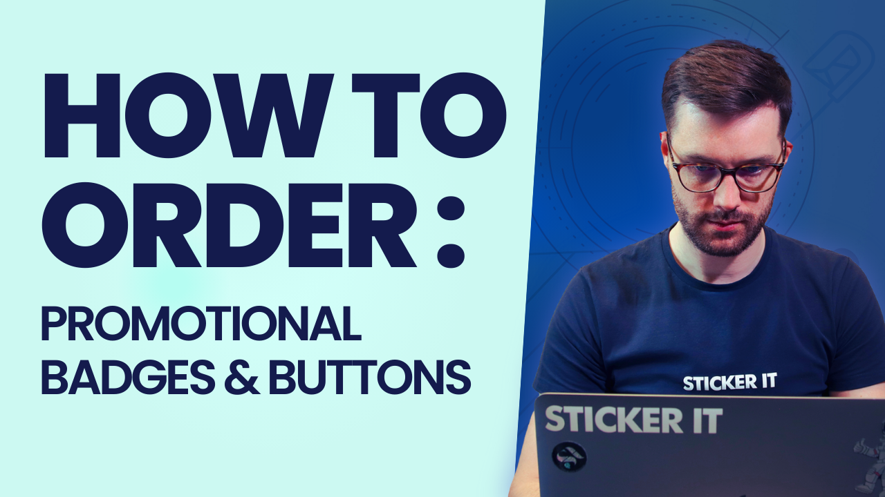 Load video: A video showing how to order promotional badges &amp; buttons